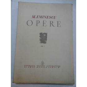  M. EMINESCU  -  OPERE  vol. I  -  EDITIE CRITICA  INGRIJITA  DE  PERPESSICIUS - 1939